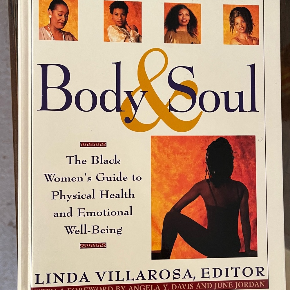 Body & Soul: The Black Women's Guide to Physical Health and Emotional Well-Being